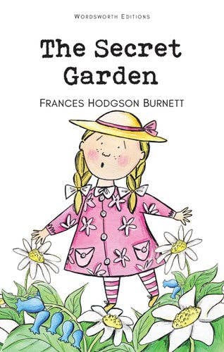 Wordsworth Children's Classics: The Secret Garden by Frances Hodgson Burnett