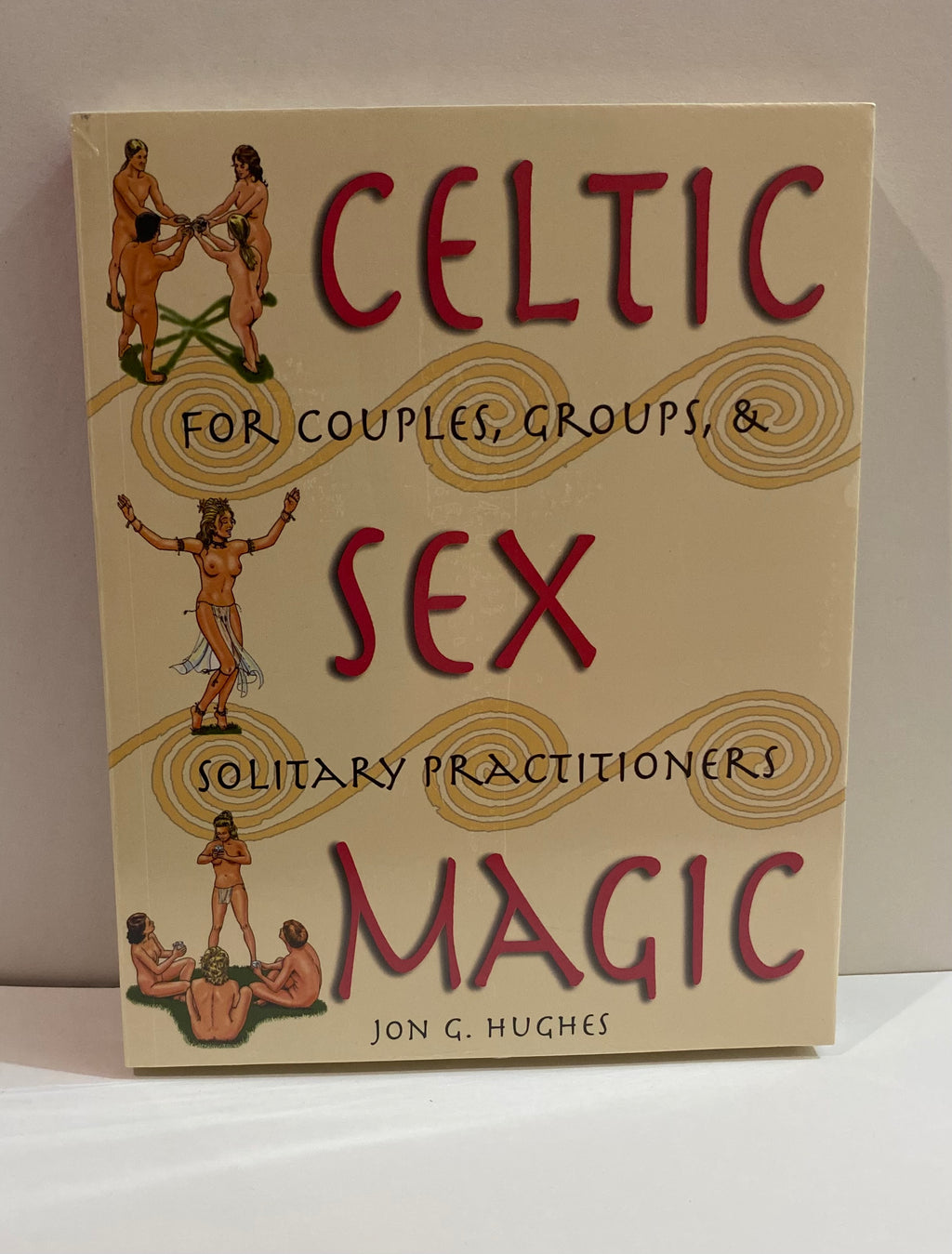 Celtic Sex Magic – Jon G. Hughes