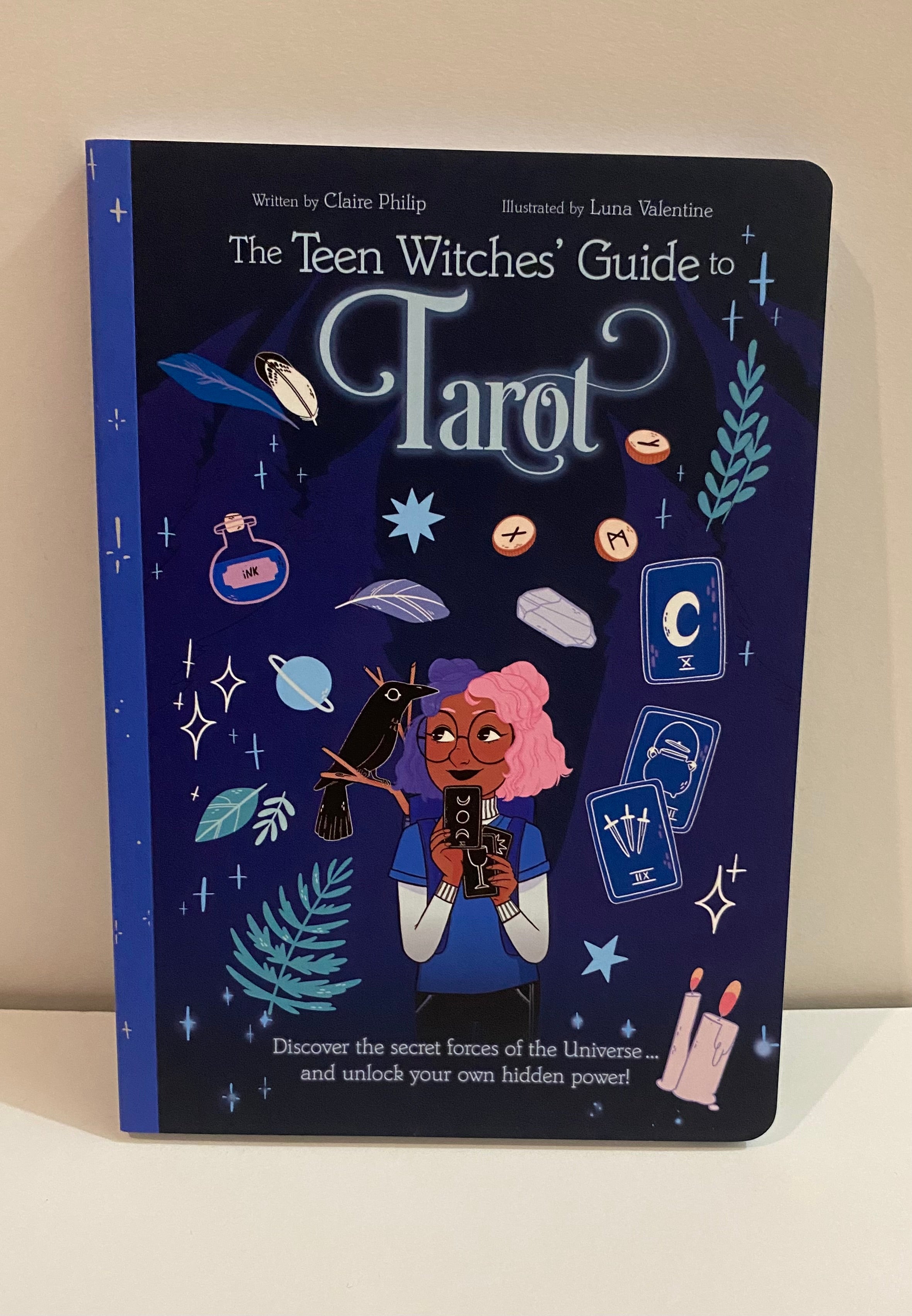Teen Witches' Guide To Tarot by  Claire Philip (Author), Luna Valentine (Illustrator)