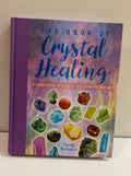 Book of Crystal Healing A Comprehensive Guide to This Powerful Therapy by Emily Anderson