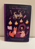 The Teen Witches' Guide to Spells by Xanna Eve Chown